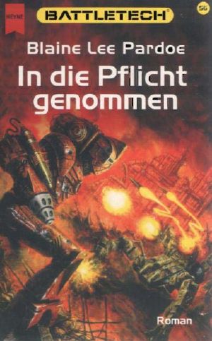 [BattleTech 56] • In die Pflicht genommen